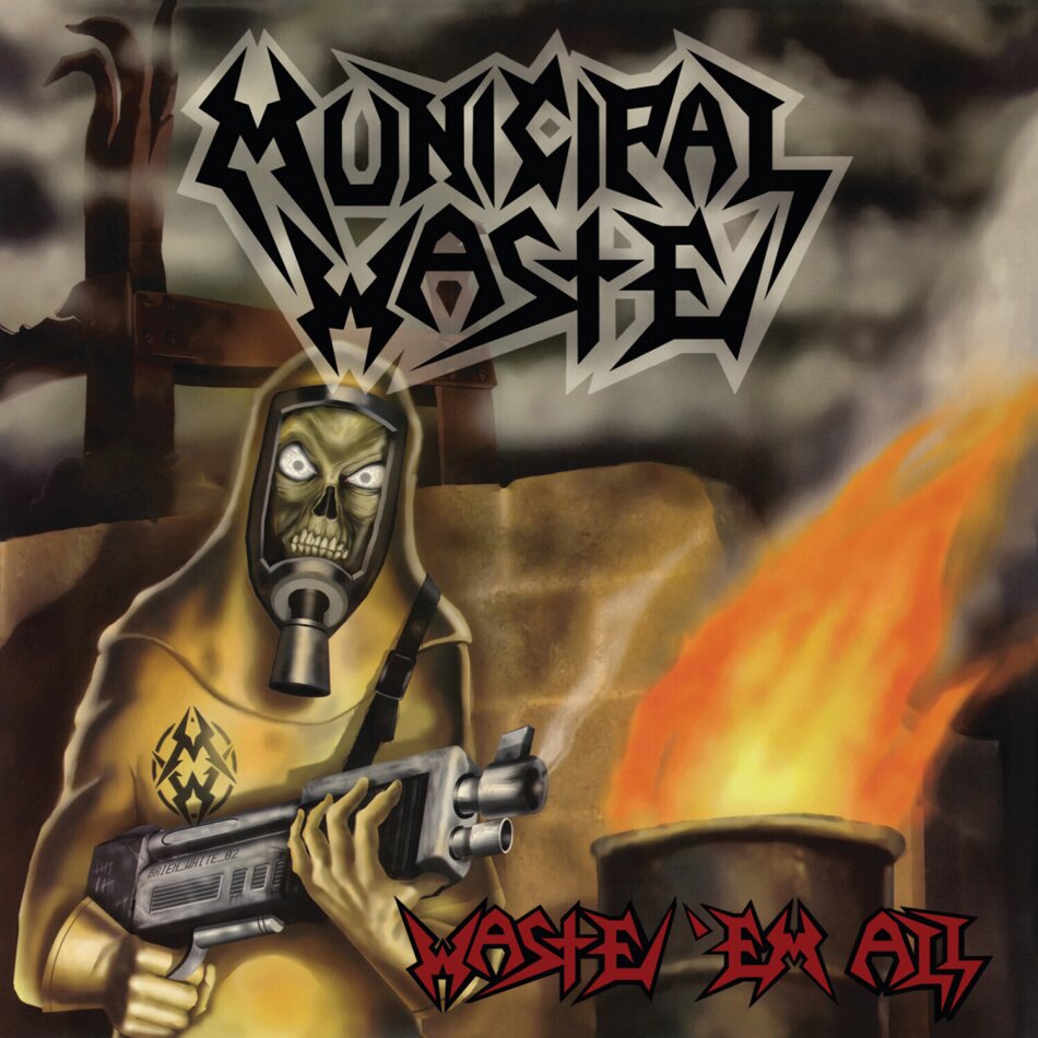Municipal Waste - Waste 'em All 2023 Reissue, Nuclear Blast, Remastered