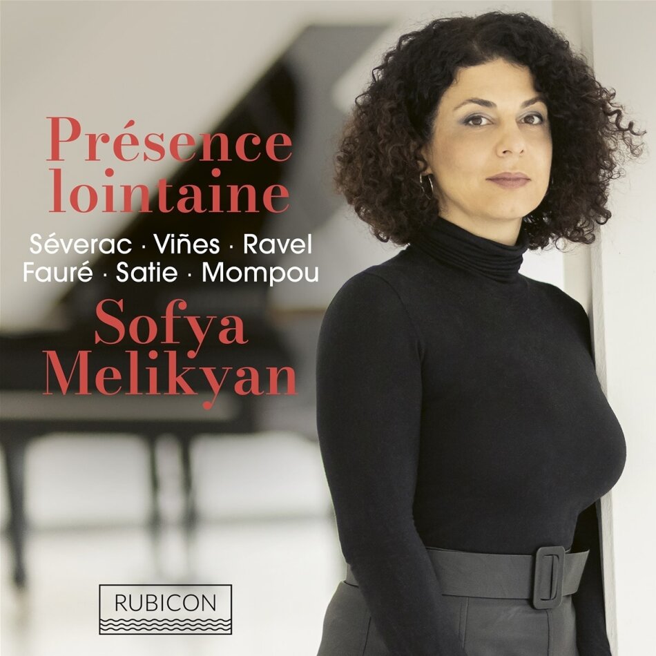 Déodat Joseph de Séverac (1872-1921), Viñes, Maurice Ravel (1875-1937), Gabriel Fauré (1845-1924), … - Présence Lointaine