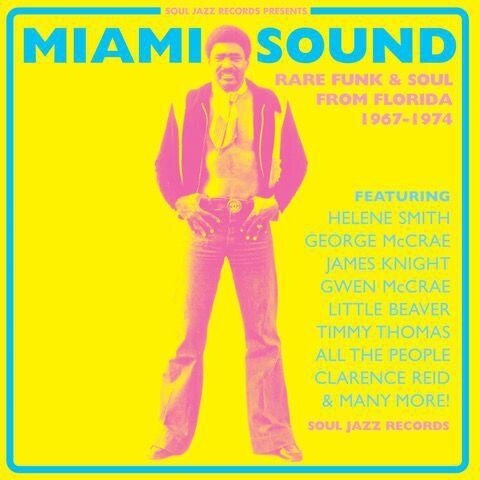 Miami Sound: Rare Funk & Soul From Miami,Florida