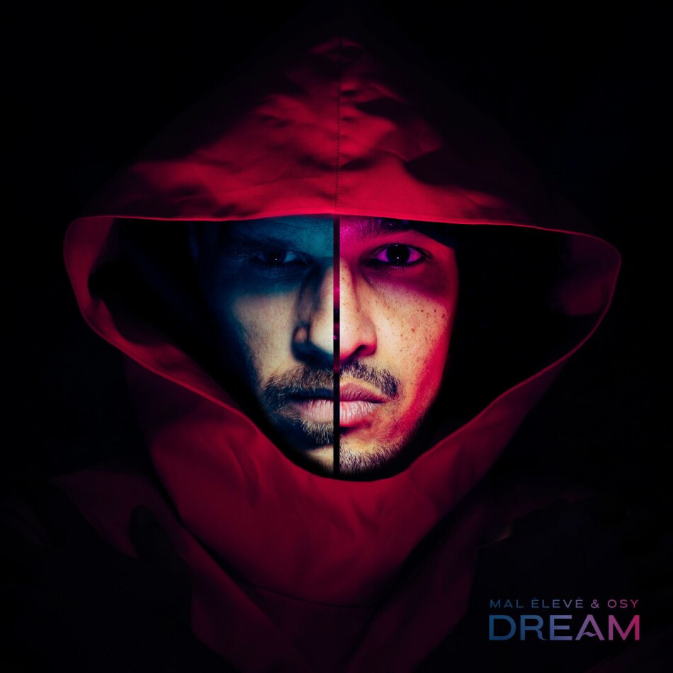 Mal Élevé & Osy - Dream