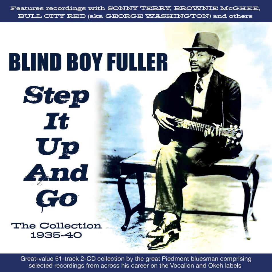Blind Boy Fuller - Step It Up And Go:The Collection 1935-40 2 CD