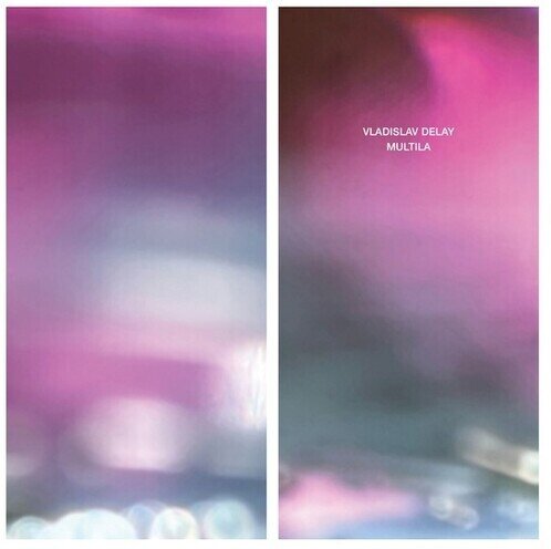 Vladislav Delay - Multila 2023 Reissue, Keplar, 2 LPs