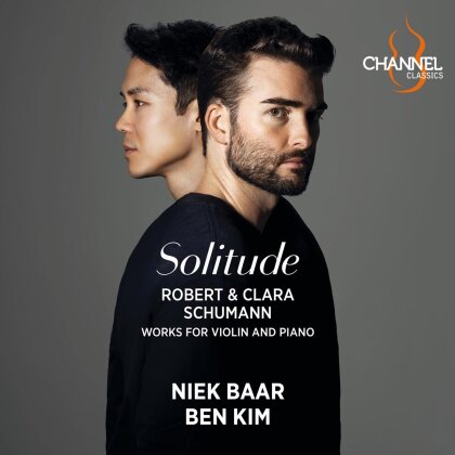 Robert Schumann (1810-1856), Clara Wieck-Schumann (1819-1896), Niek Baar & Ben Kim - Solitude - Violinsonata 3 Wlo 2, 3 Romances, Violinsonata 2 op.121