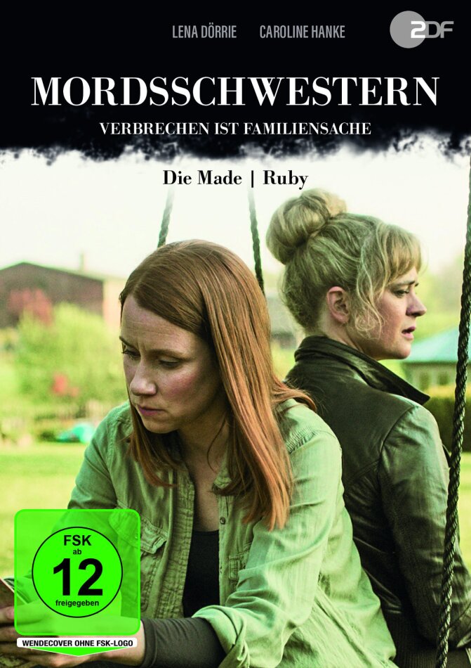 Mordsschwestern - Verbrechen ist Familiensache - Die Made / Ruby