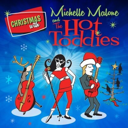 Michelle Malone & The Hot Toddies - Christmas With Michelle Malone And The Hot Toddies (Digipack)