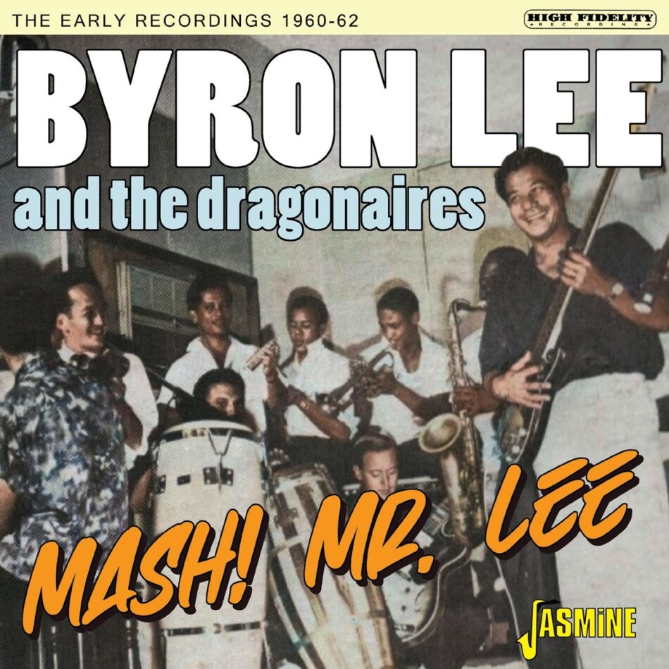 Byron Lee - Mash! Mr Lee - The Early Recordings 1960-62 Jasmine Records