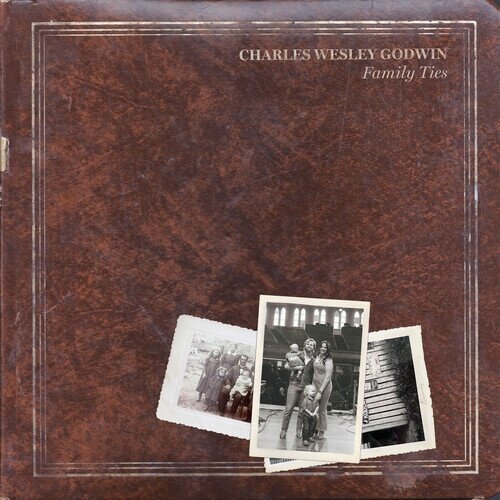 Charles Wesley Godwin - Family Ties Indie Exclusive, White Vinyl, 2 LP