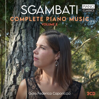 Gaia Federica Caporiccio & Giovanni Sgambati (1841-1914) - Complete Piano Music Volume 2 (2 CDs)