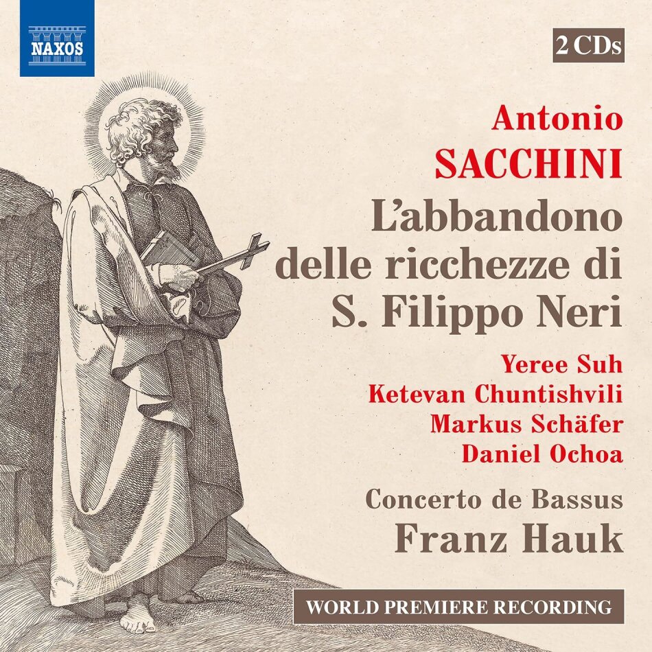 Concerto de Bassus, Antonio Sacchini & Franz Hauk - L'abbandono Delle Ricchezze Di S. Filippo Neri 2 CDs