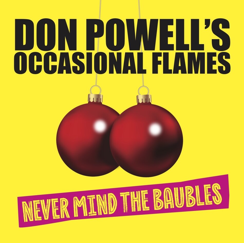 Don Powell - Occasional Flames - Never Mind The Baubles