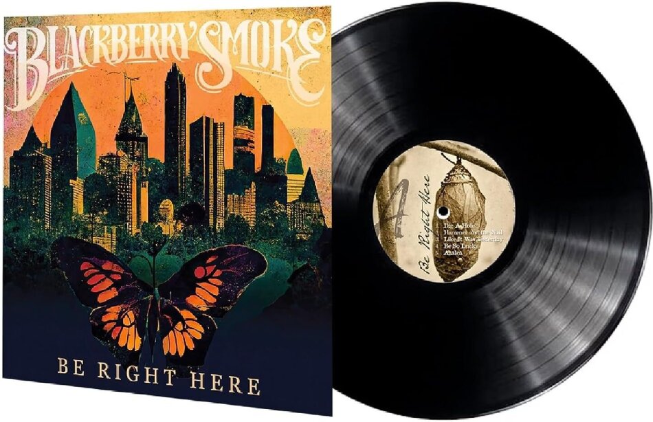 Blackberry Smoke - Be Right Here Gatefold, LP