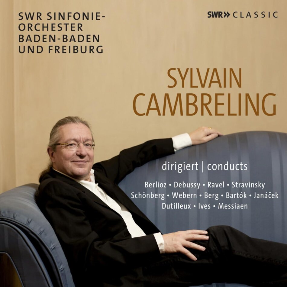 Hector Berlioz (1803-1869), Claude Debussy (1862-1918), Igor Strawinsky (1882-1971), Henri Dutilleux (1916-2013), … - Sylvain Cambreling dirigiert 10 CDs