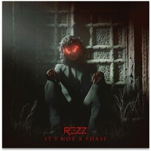 Rezz - It's Not A Phase LP