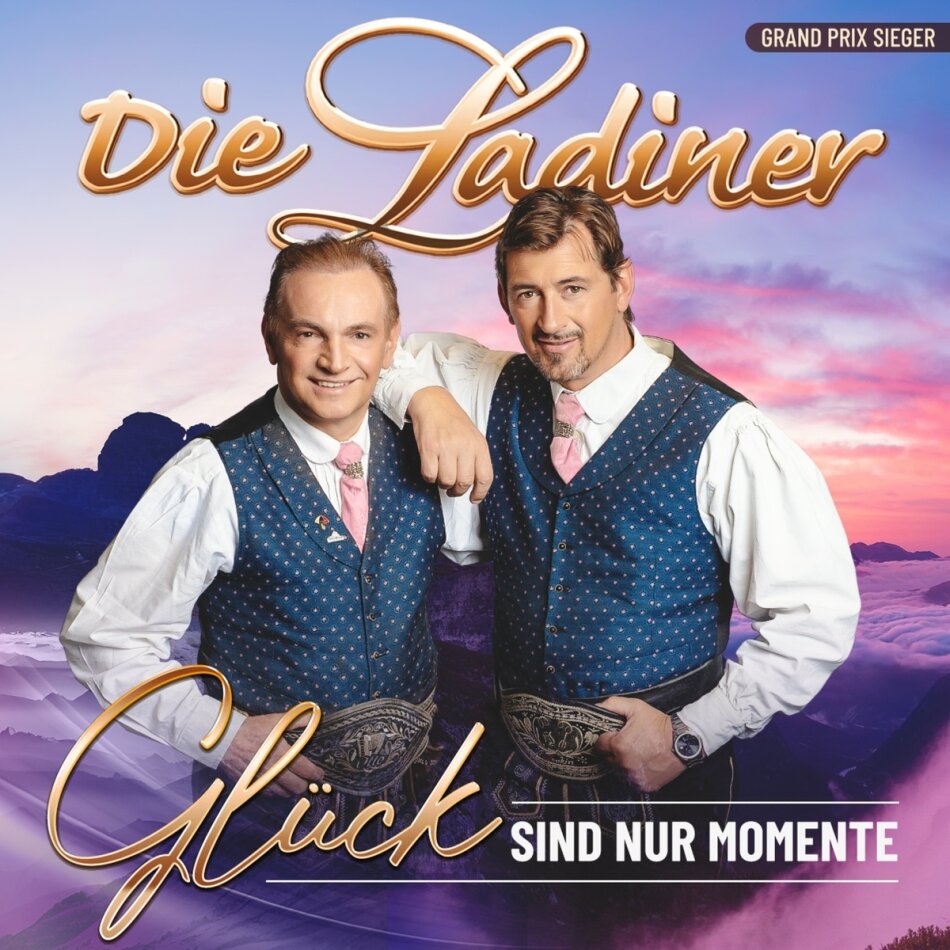Die Ladiner - Glück sind nur Momente