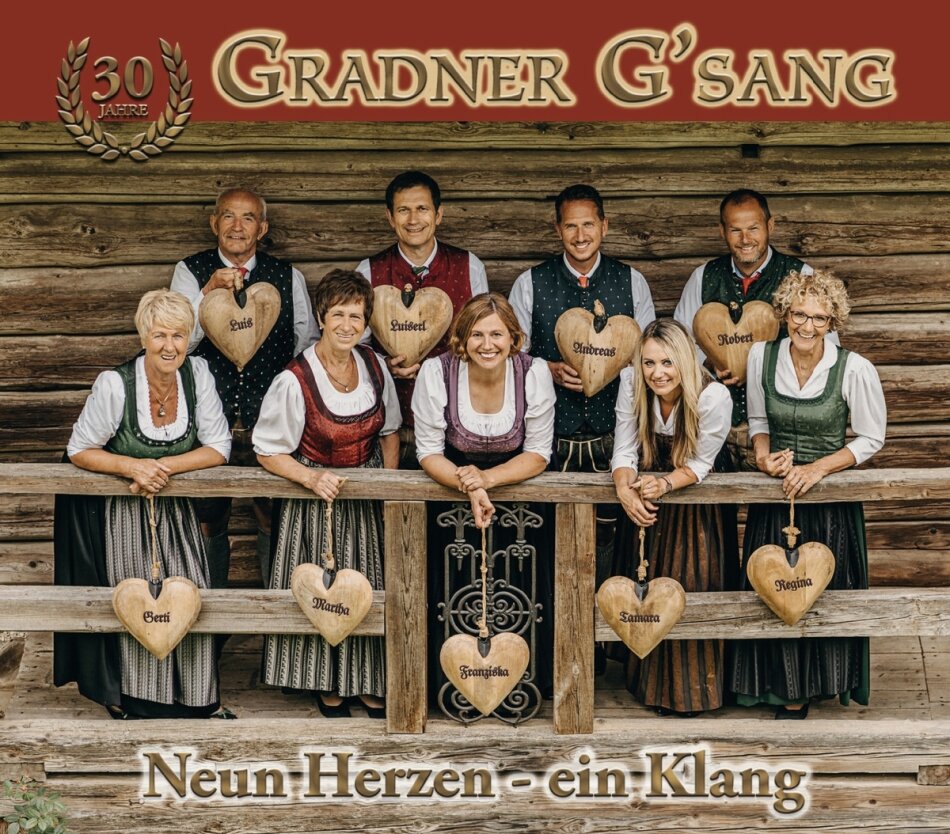 Gradner G'sang - 30 Jahre - Neun Herzen - ein Klang