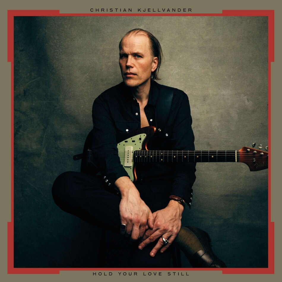 Christian Kjellvander - Hold Your Love Still LP