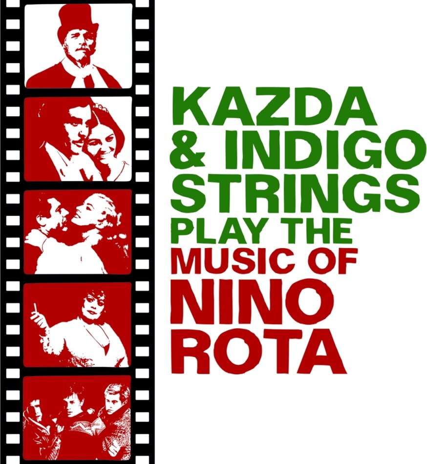 Kazda & Indigo Strings - Play The Music Of Nino Rota