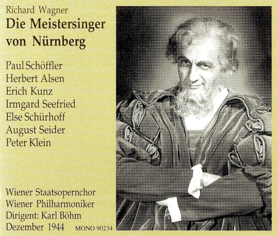 Richard Wagner (1813-1883), Karl Böhm, Anton Dermota, Paul Schöffler, … - Die Meistersinger von Nürnberg - 27.-30. November & 1., 4. und 5. Dezember 1944 4 CD