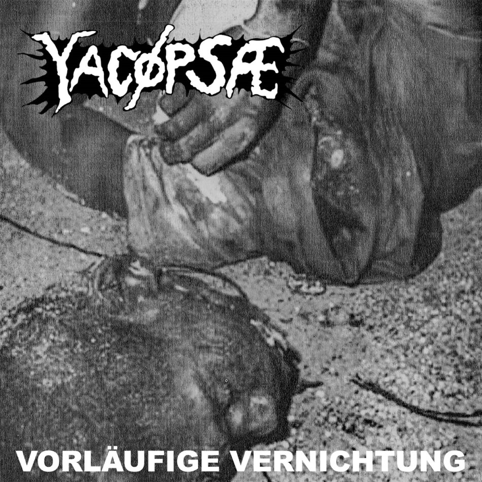 Yacöpsae - Vorläufige Vernichtung LP