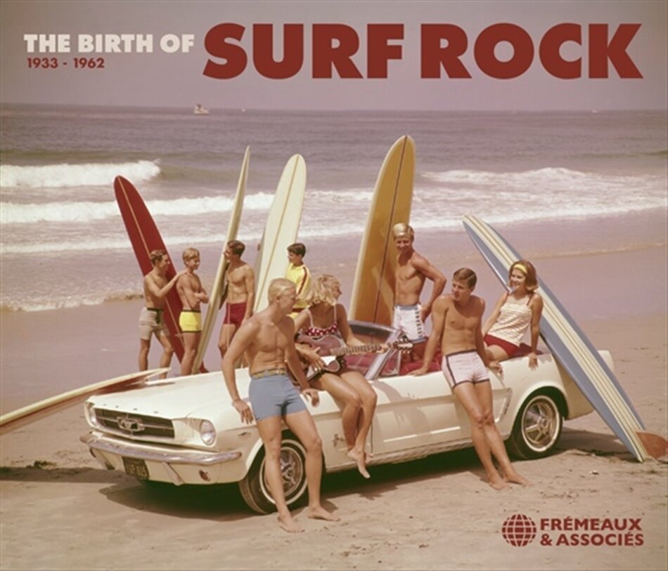 The Birth of Surf Rock - 1933-1962 2 CDs