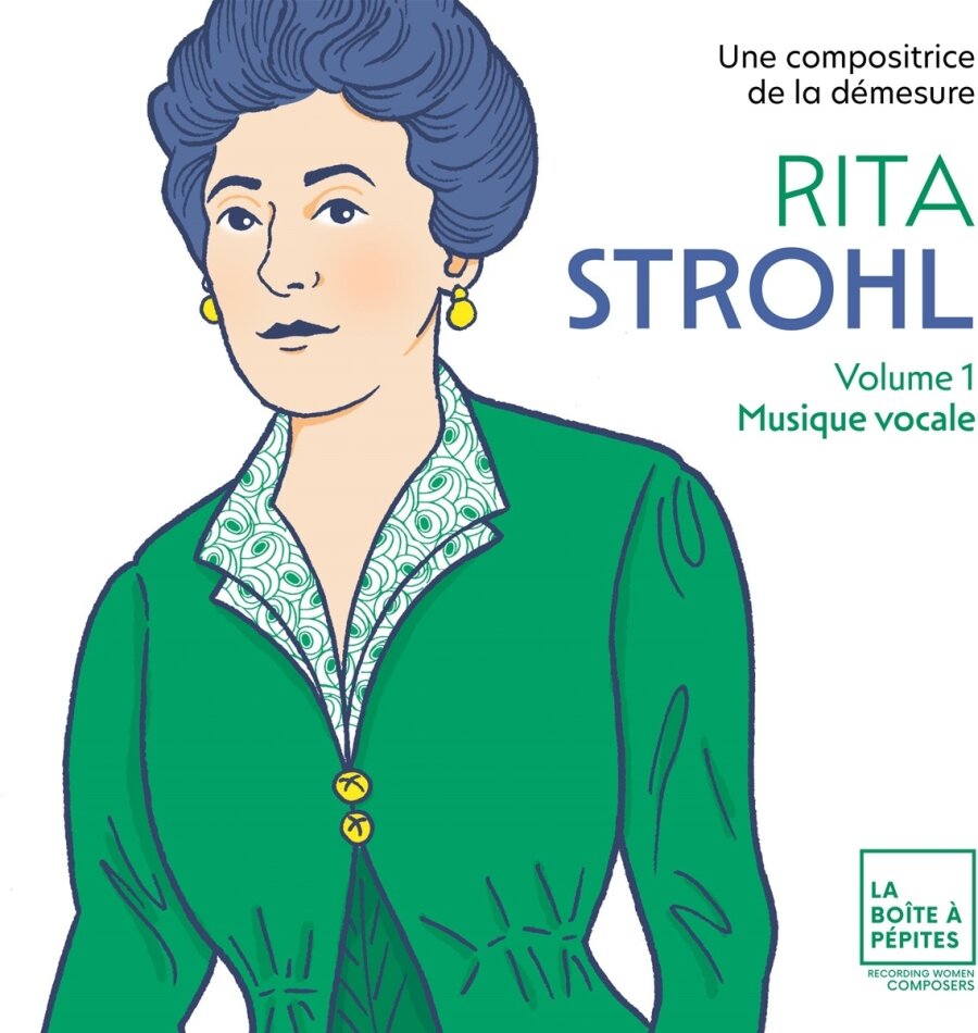 Rita Strohl (1865-1941) & Elsa Dreisig - Rita Strohl Volume 1 Musique Vocale 2 CD
