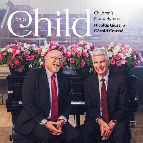 Nicolas Giusti & Gerald Causse - As A Child: Children's Piano Hymns Digipack