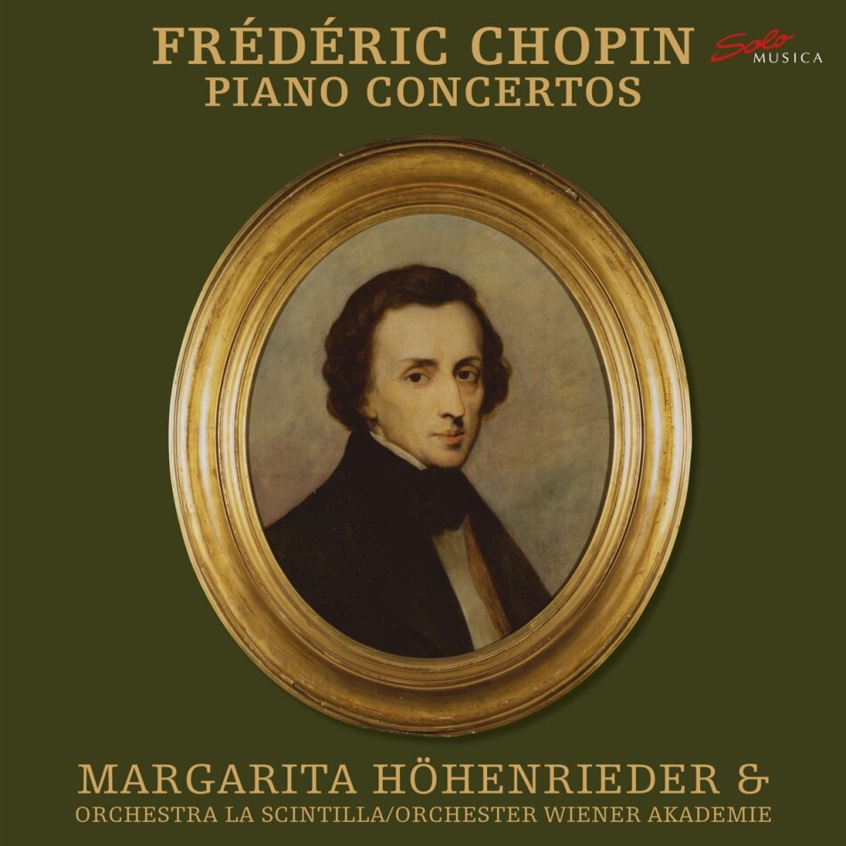 Frédéric Chopin (1810-1849), Margarita Höhenrieder, Orchestra La Scintilla & Orchester Wiener Akademie - Piano Concertos LP