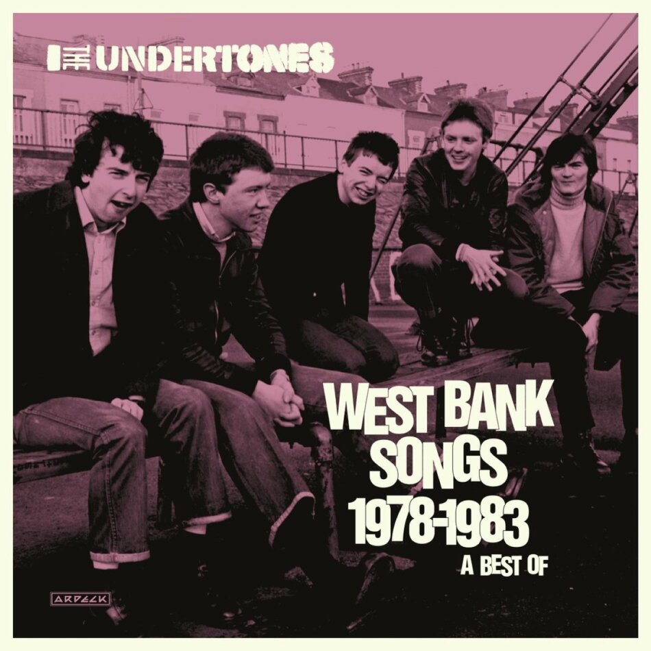 The Undertones - West Bank Songs 1978-1983:A Best Of 2 CDs