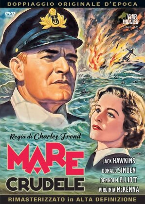 Mare crudele (1953) (Doppiaggio Originale d'Epoca, n/b, Riedizione, Versione Rimasterizzata)