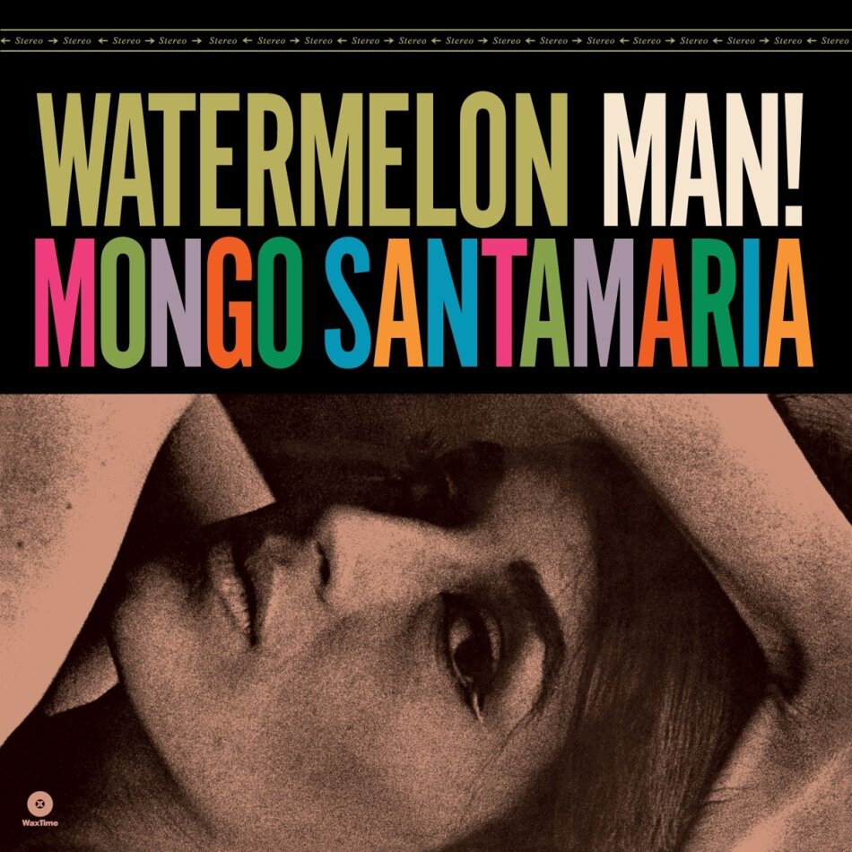 Mongo Santamaria - Watermelon Man 2023 Reissue, Bonustrack, Wax Time, Limited Edition, LP