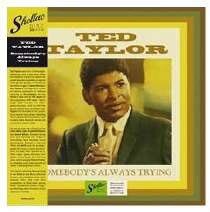 Ted Taylor - Somebody4s Always Trying LP