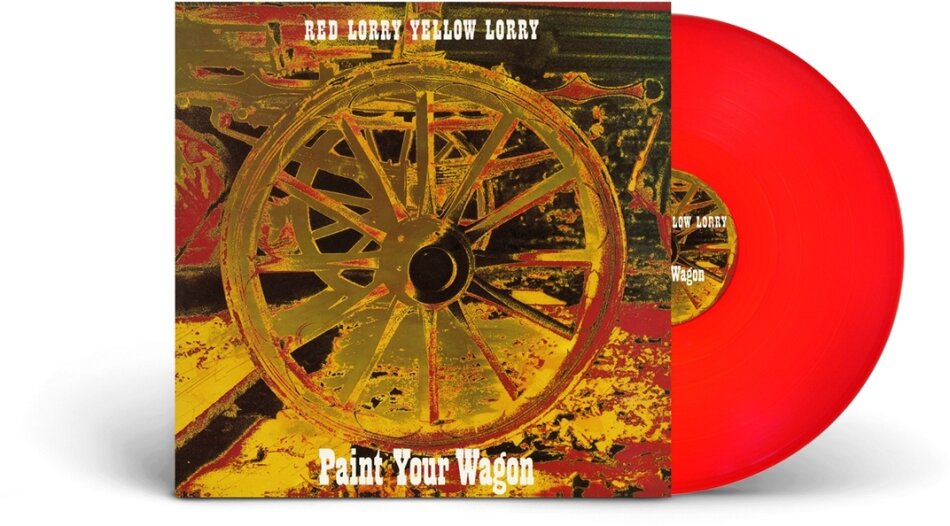 Red Lorry Yellow Lorry - Paint Your Wagon 2023 Reissue, Red Vinyl, LP