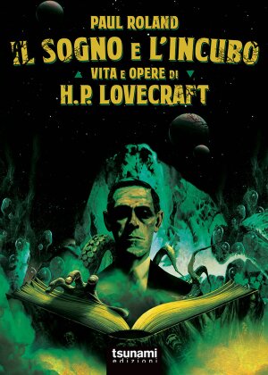 Il Sogno E L'incubo: Vita E Opere Di Hp Lovecraft