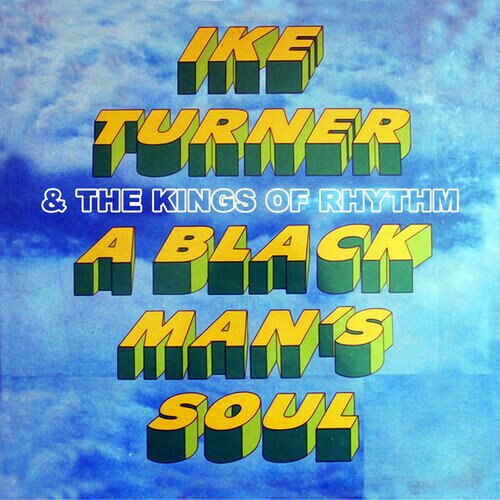 Ike Turner & The Kings Of Rhythm - Black Man's Soul CD-R, Manufactured On Demand