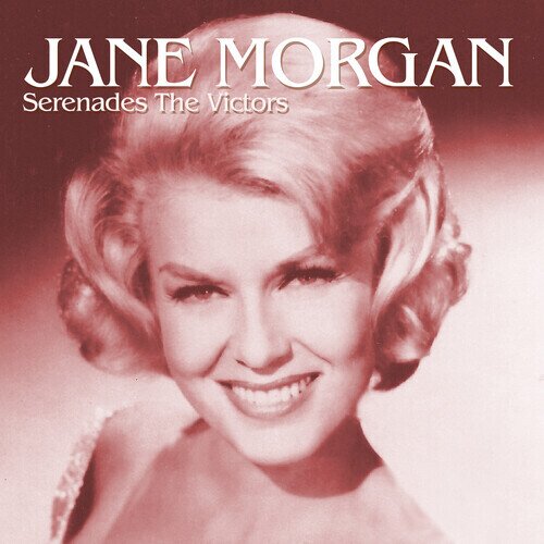 Jane Morgan - Jane Morgan Serenades The Victors CD-R, Manufactured On Demand
