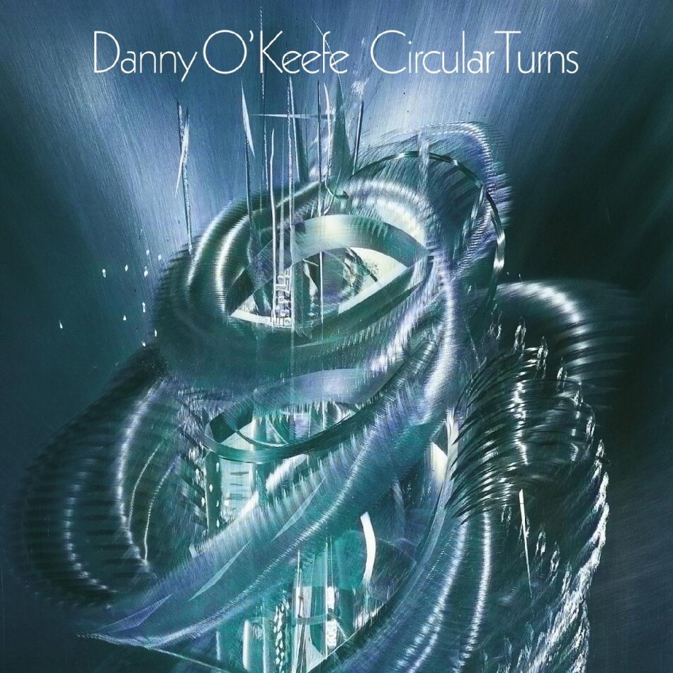 Danny O'Keefe - Circular Turns 2 CDs