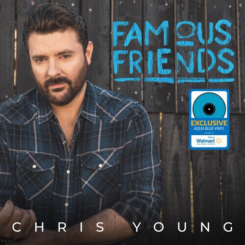 Chris Young (Country) - Famous Friends Walmart, Blue/Aqua Colored Vinyl, LP