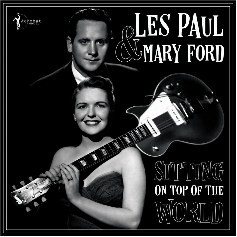 Les Paul & Mary Ford - Sitting On Top Of The World: 1950-55 LP