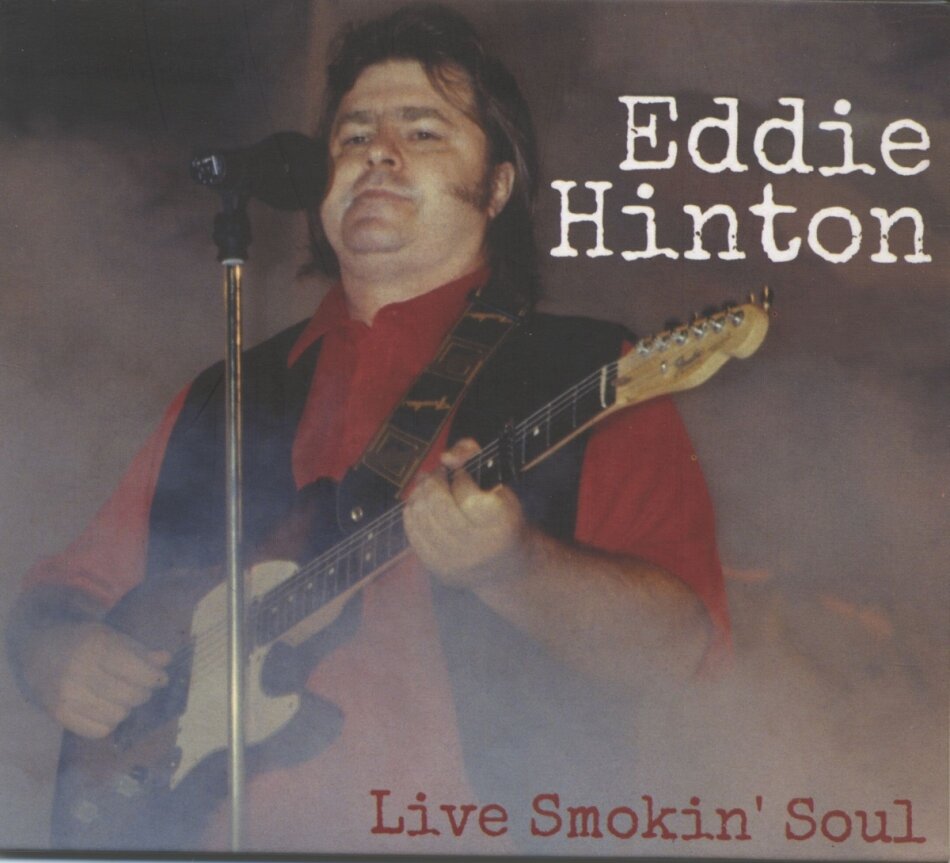 Eddie Hinton - Live Smokin' Soul