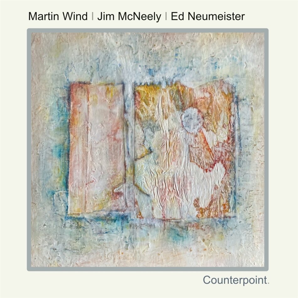 Martin Wind, Jim McNeely & Ed Neumeister - Counterpoint