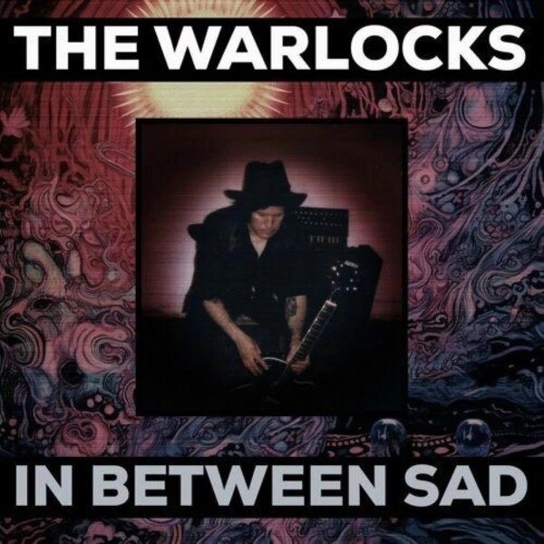 The Warlocks - In Between Sad Limited Edition, Colored, LP