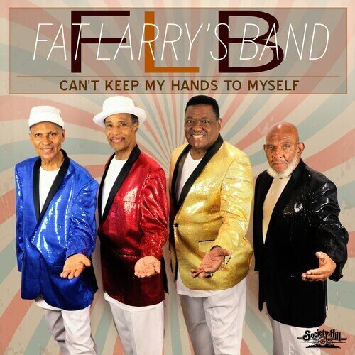 Fat Larry's Band - Can't Keep My Hands To Myself CD-R, Manufactured On Demand