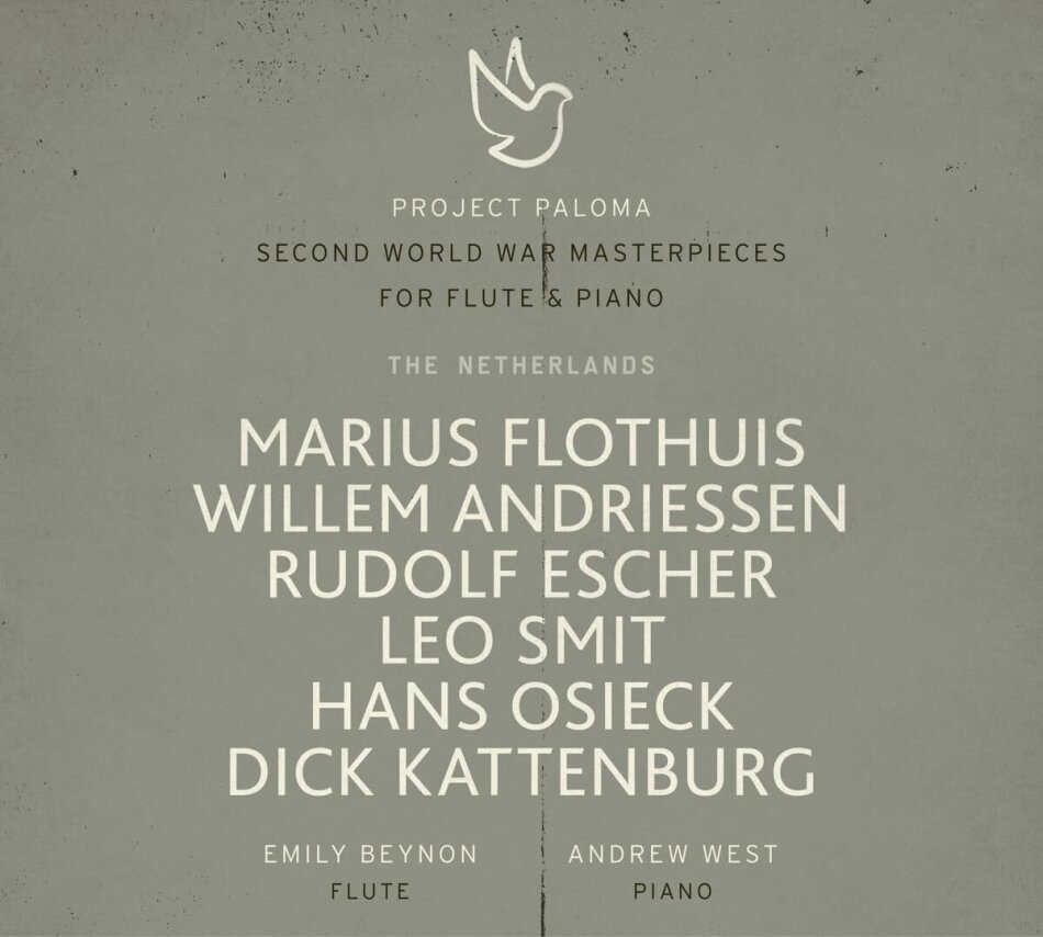 Marius Flothuis, Willem Andriessen, Rudolf Escher, Leo Smit, … - Project Paloma - Second World War Masterpieces For Flute & Piano - The Netherlands