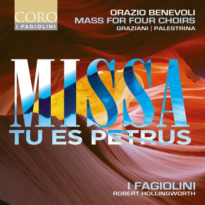 Orazio Benevoli, Robert Hollingworth, The City Musick & I Fagiolini - Missa Tu es Petrus