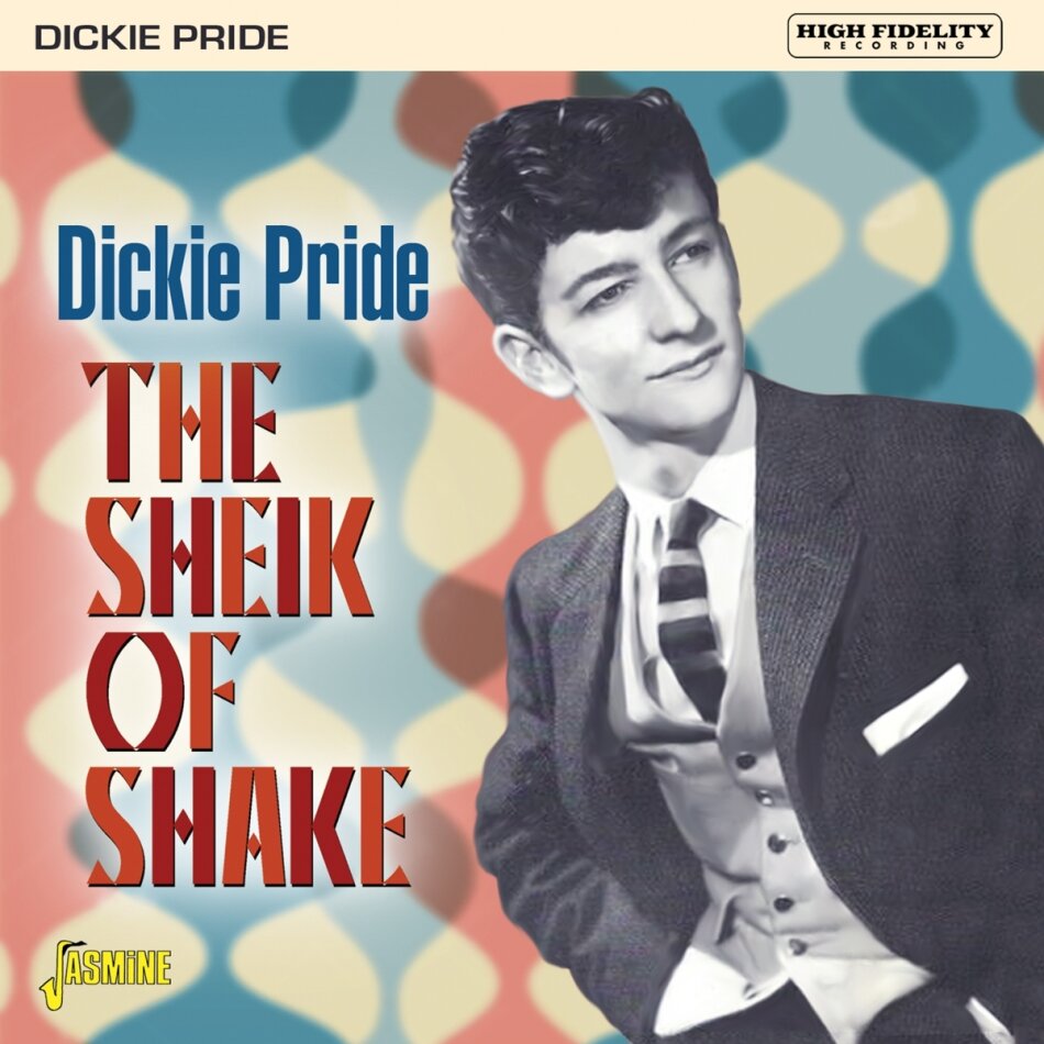 Dickie Pride - Sheik Of Shake 2023 Reissue, Jasmine Records