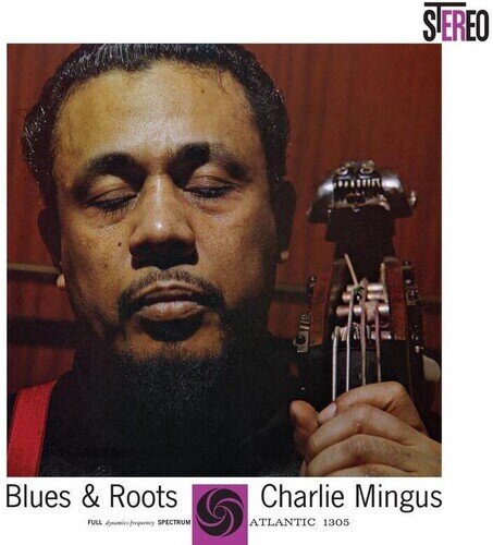 Charles Mingus - Blues & Roots 2023 Reissue, Gatefold, Analogue Productions (Atlantic 75 Series), 45rpm, Édition Anniversaire, 2 LP