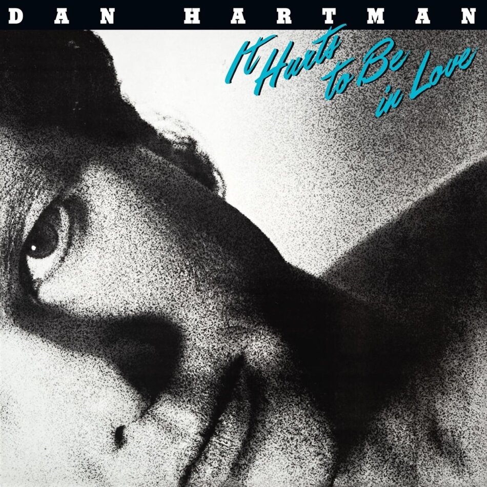Dan Hartman - It Hurts To Be In Love 2023 Reissue, Bonustracks, Version Remasterisée