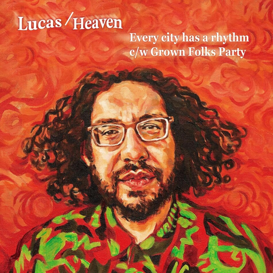 Lucas & Heaven - Every City Has A Rhythm / Grown Folks Party 7" Single