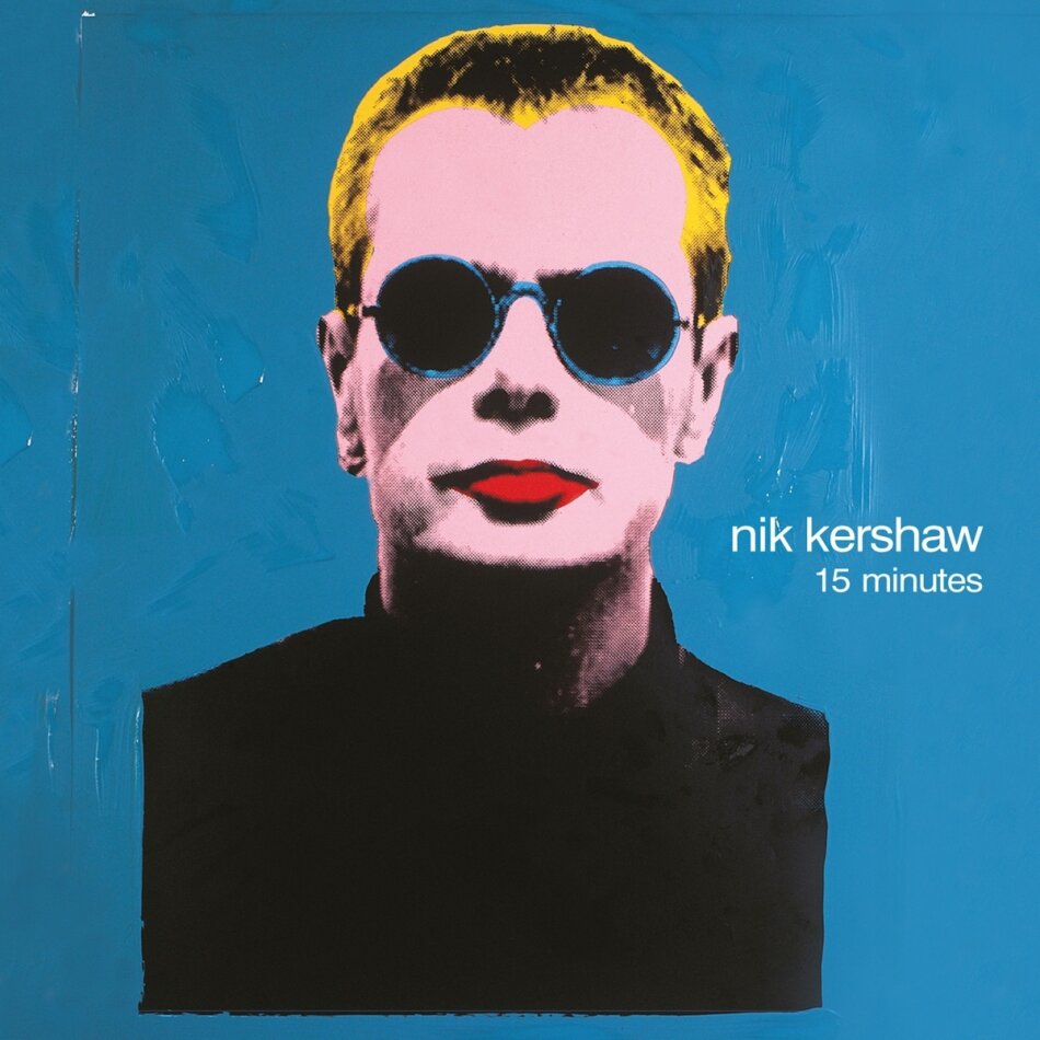 Nik Kershaw - 15 Minutes 2023 Reissue, Earmusic Classics, Digipack