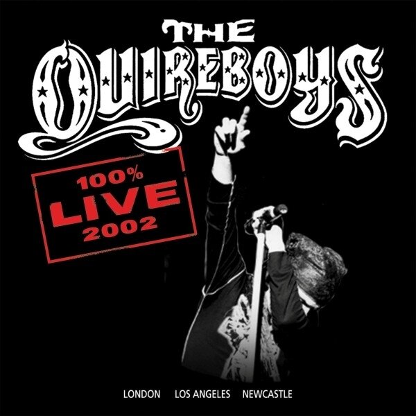 The Quireboys - 100% Live 2002 2023 Reissue